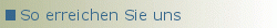 So erreichen Sie uns