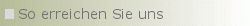 So erreichen Sie uns